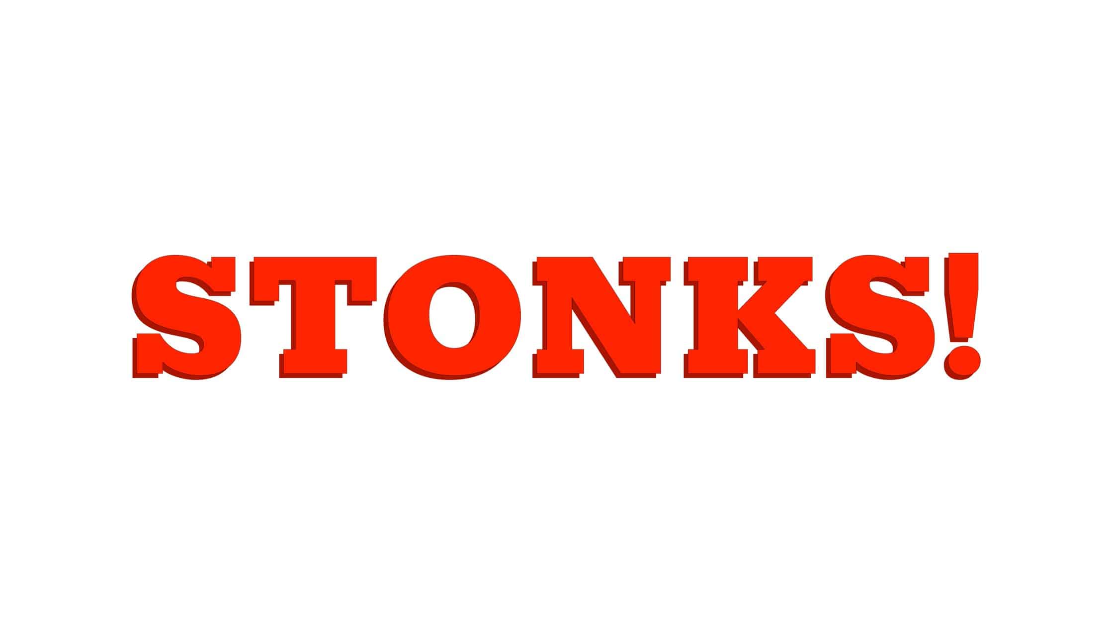 Bold red letters spelling out the word stonks